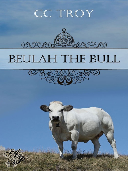 Title details for Beulah the Bull by C. C. Troy - Available